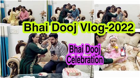 Bhai Dooj Celebration Bhai Dooj Vlog 2022 Meghanil Vlog