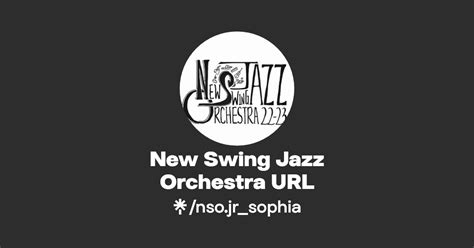 New Swing Jazz Orchestra Twitter Instagram Linktree