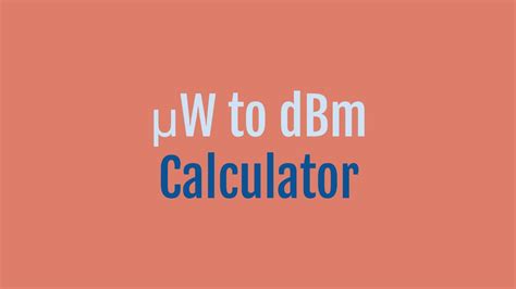 Microwatt μw To Dbm Formula And Calculator Onesdr A Technology Blog