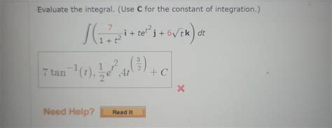 Solved Evaluate The Integral Use C For The Constant Of Chegg