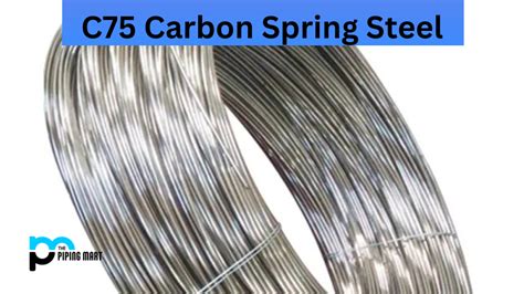 C75 Carbon Spring Steel - Composition, Properties, Uses