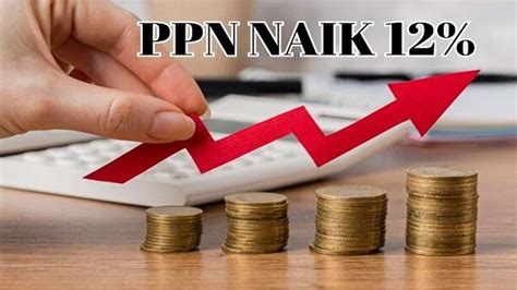 Kenaikan Tarif PPN Jadi 12 Persen Barang Kebutuhan Pokok Terkena Pajak