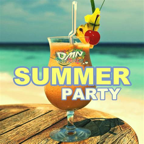 Summer Party Compilation By Various Artists Spotify