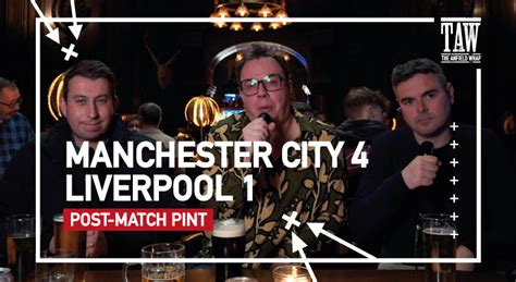 Manchester City Liverpool Post Match Pint Reaction Video