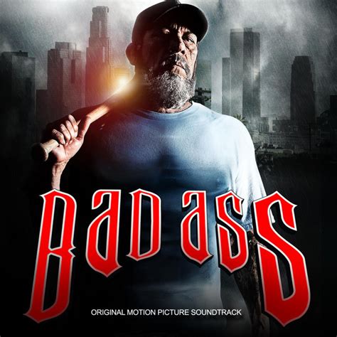 Bad Ass Original Motion Picture Soundtrack Compilation By Various Artists Spotify