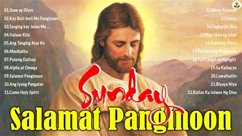 Sunday Tagalog Praise And Worship Songs All Time Tagalog Worship