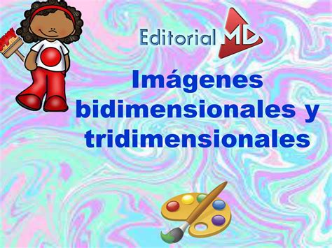 Im Genes Bidimensionales Y Tridimensionales