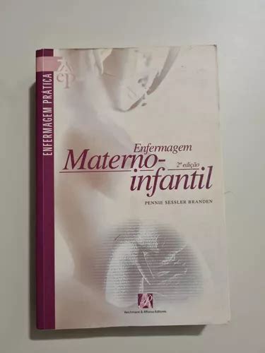 Livro Enfermagem Materno Infantil Enfermagem Pr Tica Edi O