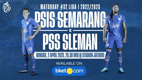 Tiket Bri Liga Psis Semarang Vs Pss Sleman Harga Promo