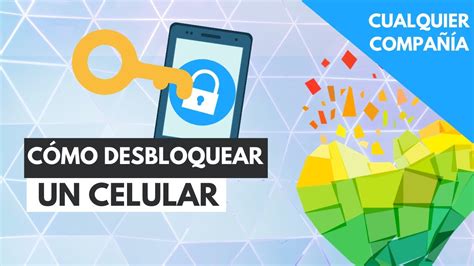 Cómo liberar un celular gratis para CUALQUIER compañía 2021 YouTube