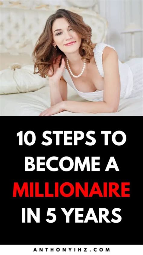 How To Become A Millionaire In 5 Years Anthony Ihz