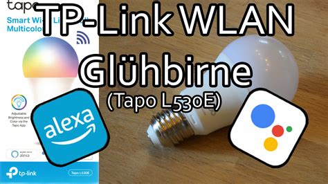 Tp Link Tapo Wlan Lampe Mit Amazon Alexa Und Google Assistant Verbinden