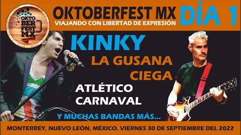 LA GUSANA CIEGA Y KINKY OKTOBERFEST MX DÍA 1 YouTube