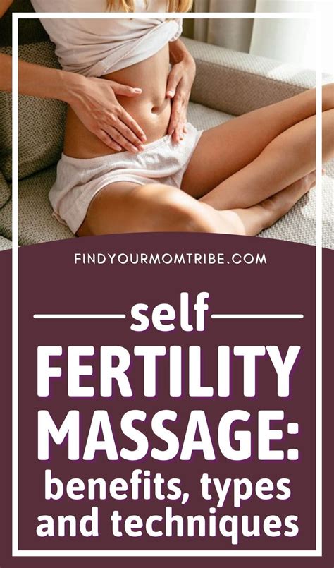 Self Fertility Massage Benefits Types And Techniques Artofit