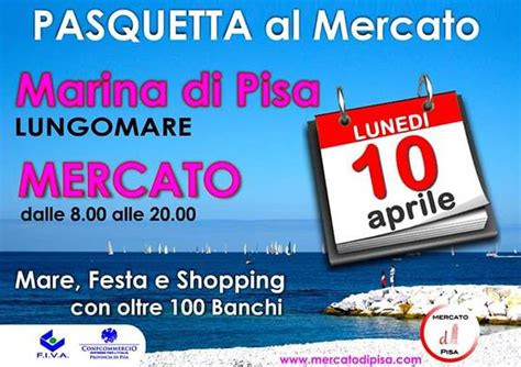 Mercato di Pasquetta a Marina di Pisa lunedì 10 aprile 2023 Cosa