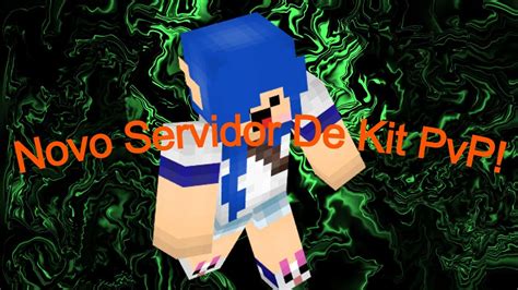 Novo Servidor De Kit PvP NiverMC YouTube