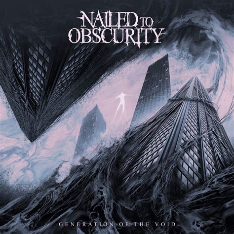 REVIEW: Nailed to Obscurity - Generation of the Void • Tuonela Magazine