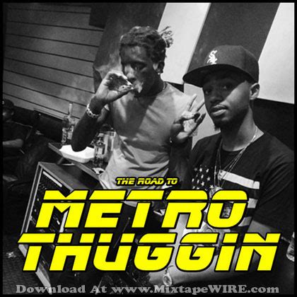 Young Thug & Metro Boomin - The Road To Metro Thuggin Mixtape Download