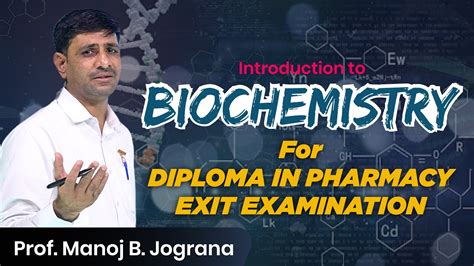 Introduction Of Biochemistry For Diploma In Pharmacy Exit Exam DPEE