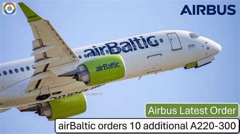 AirBaltic Grows Fleet 10 New Airbus A220 Aircrafts Ordered YouTube