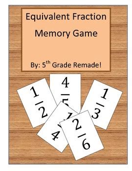 Equivalent Fraction Memory Game By School Fuel Tpt