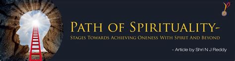 Path Of Spirituality Stages Towards Achieving Oneness With Spirit And