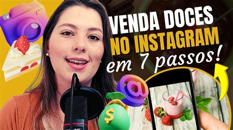 Como vender doces pelo instagram ESTRATÉGIA COMPLETA 7 passos