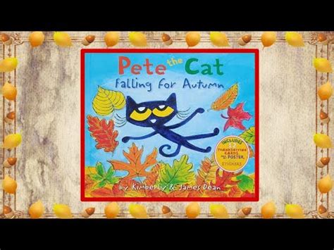 Pete The Cat Falling For Autumn Read Aloud Kid S Book YouTube