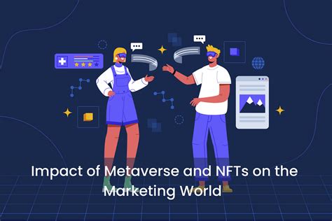 Impact Of Metaverse And Nfts On The Marketing World By Betty Parker Nerd For Tech Mar