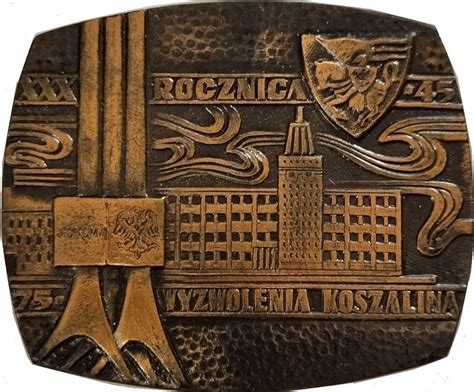 Medal Th Anniversary Of The Liberation Of Koszalin