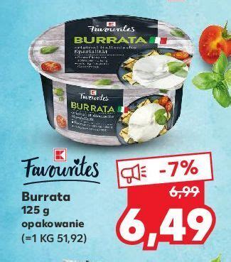 Promocja Ser Burrata K Classic Favourites W Kaufland