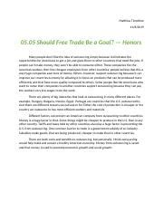 5 05 Should Free Trade Be A Goal Honors 1 Docx Matthias Timothee