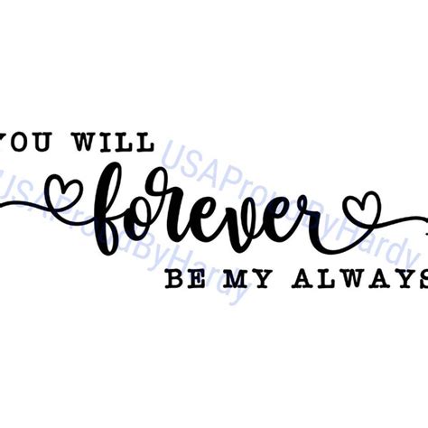 You Will Forever Be My Always Etsy