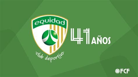 FCF felicita a La Equidad en su aniversario número 41 Federación