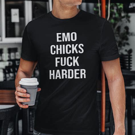 Emo Chicks Fuck Harder Shirt