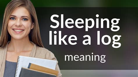 Understanding Sleeping Like A Log A Deep Dive Into English Idioms