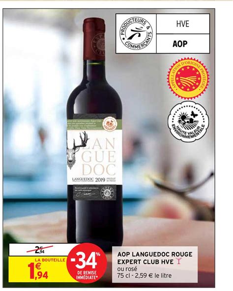 Promo Aop Languedoc Rouge Expert Club Hve Chez Intermarch Icatalogue Fr