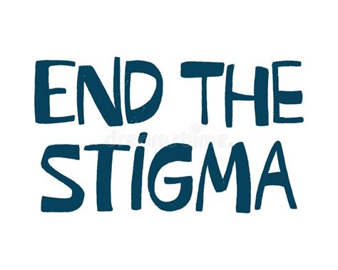 End The Stigma Handwritten Text Mental Health Awareness Concept Support People With Mental