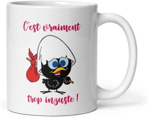 Mug Calim Ro C Est Vraiment Trop Injuste Id E Cadeau Mug Et Tasse