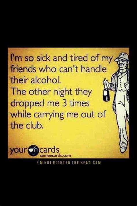 Pin By Lora Bartlett On Too Funny Drinking Humor Alcohol Humor Ecards