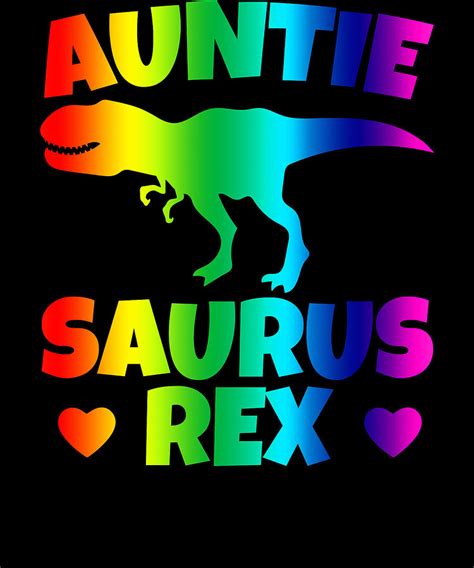 Gay Aunt Lgbt Rainbow Dinosaur Auntie Saurus Apparel Digital Art By