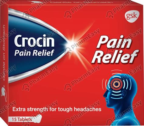 Crocin Pain Relief Strip Of 15 Tablets Uses Side Effects Price