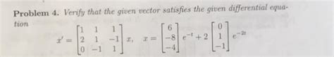 Solved Problem 4 Verify That The Given Vector Satisfies The