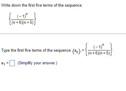 Solved Write Down The First Five Terms Of The Sequence Chegg