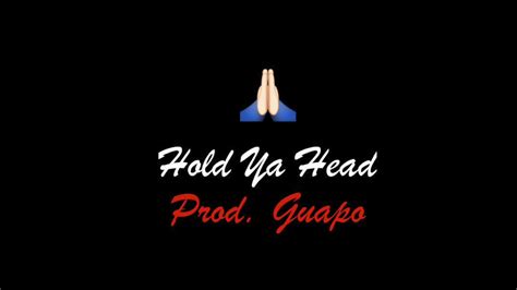 Hold Ya Head Instrumental Prod Guapo Youtube