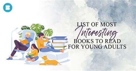 List of Most Interesting Books To Read For Young Adults.