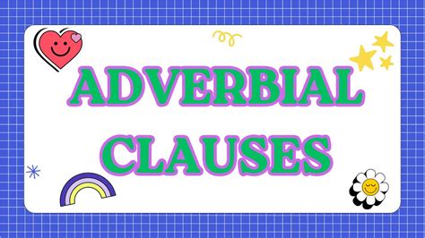 Adverbial Clauses Meaning Definition Examples How To Use Placement