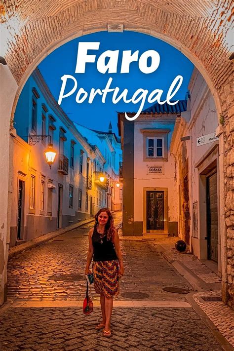 Things To Do In Faro Portugal Algarve S Entry City Artofit