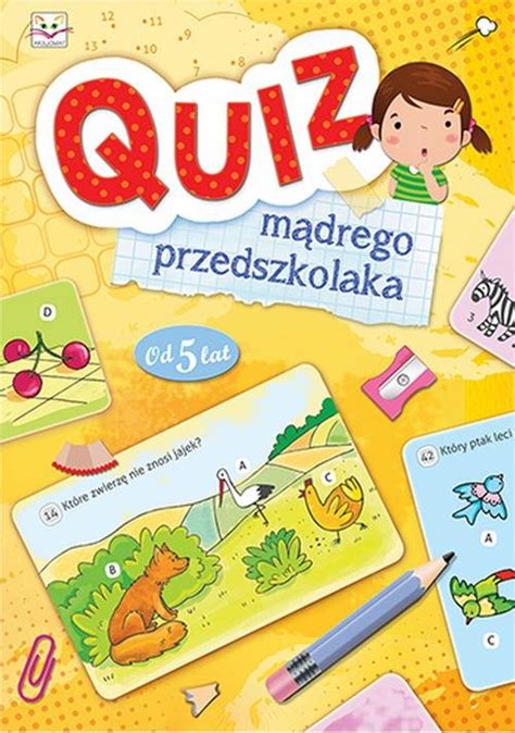 Quiz M Drego Przedszkolaka Opracowanie Zbiorowe Ksi Ka W Empik