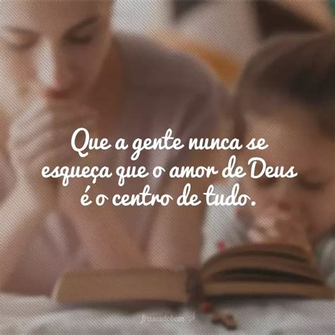 Frases Sobre O Amor De Deus Que Mostram Ser Maior Que Tudo Artofit